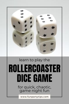 three dices with the words learn to play the rollercoasterer dice game