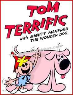 a cartoon character is standing next to a pink dog with the words tom terri on it