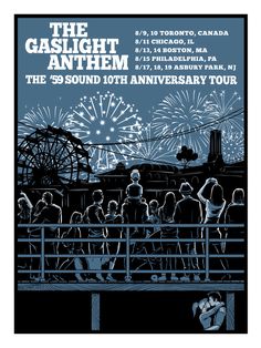 the gaslight anthem poster with fireworks in the sky and people standing on a bridge