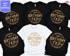 "Birthday Trip Shirt, Warning Birthday Trip 2024 In Progress Tshirt, Personalized Birthday Gifts, Birthday Squad Travel Shirt, Vacation Tee ORDERING: 1. Review all photos 2. Choose Size and Color from drop-down menu 3. If personalization box is available, add your text color 4. Add each shirt to cart one at a time 5. Click \"Add to Cart\" - you can go back to add more products 6. Click \"Proceed to Checkout\" 7. Add note to seller for any requests * We use several different brand shirts, all of them are premium quality and soft shirts. The brands we send may vary depending on our stock situation. * We guarantee 100% satisfaction. The brands we use in- clude premium quality shirt brands such as Bella Canvas, Gildan Soft Style, Circle, Outlash. BULK DISCOUNTS AND SPECIAL REQUESTS: We offer b 40 Birthday Shirts For Women Group, Group Birthday Shirts Ideas, Birthday Shirts Womens Group, Birthday Squad Shirts Ideas For Women, Birthday T Shirts Ideas For Group, Birthday Tshirts Group, Birthday Tshirt Ideas Women, Birthday Crew Shirts Ideas, Group Birthday Shirts