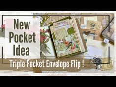 the new pocket idea triple pocket envelope flip is shown with flowers and papers on it