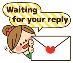 a cartoon girl holding an envelope with the words waiting for your reply