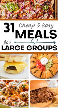 collage of images with text overlay that reads 31 easy meals for large groups