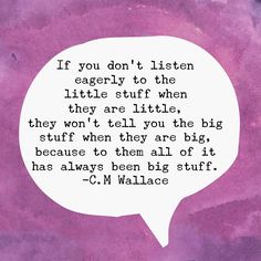 a quote from c m wallace that says if you don't listen to the eaglely to the little stuff