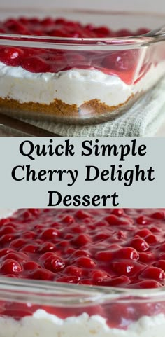 an image of a dessert with cherries in it and the words quick simple cherry delight dessert