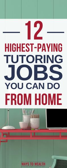 a poster with the words 12 highest paying jobs you can do from home on it