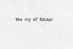 the word, the way of things written in black ink on white paper