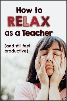 a girl covers her face with her hands as if to relax or as a teacher