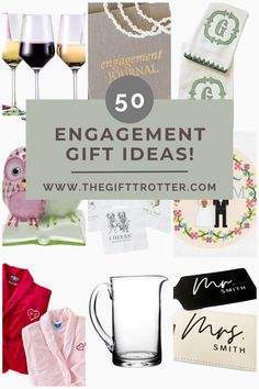 the words 50 engagement gift ideas are in front of an image of wine glasses and other items