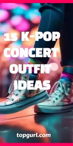 a person standing on top of a skateboard with the words 15 k - pop concert outfit ideas