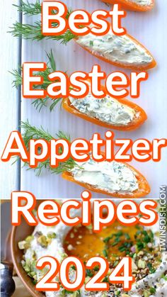 the best easter appetizer recipes for 2021 are on display in this postcard