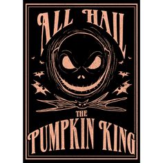 an all hail pumpkin king sticker on a white background with the words,'all hail