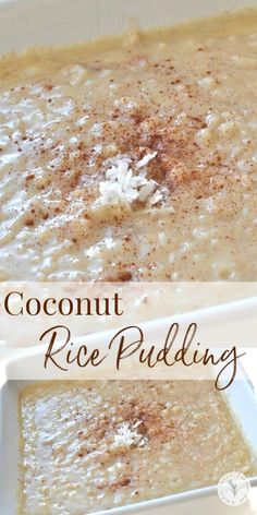 coconut rice pudding in a white bowl with cinnamon sprinkles on top and the words coconut rice pudding above it