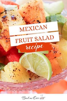 mexican fruit salad recipe in a glass bowl