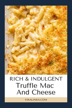 the cover of rich and indulgent truffle mac and cheese