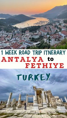 turkey and turkey with text overlaying it that reads 1 week road trip itinerary antaly to fethiye, turkey