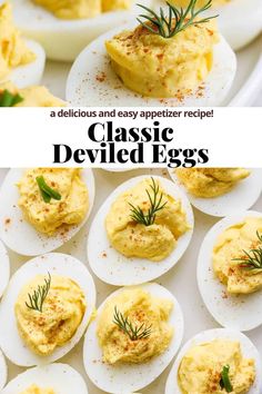 deviled eggs with herbs on top and text overlay that reads delicious and easy appetizer recipe classic deviled eggs