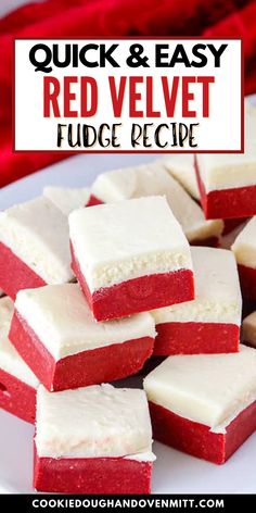 red velvet fudge recipe on a white plate with text overlay that reads quick and easy red velvet fudge recipe