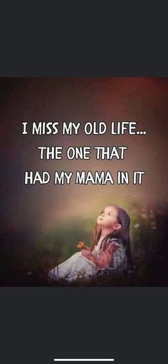 I Miss My Old Life, Miss My Mom Quotes, Love My Mom Quotes, I Love Coffe, Mom In Heaven Quotes, Miss You Mom Quotes, Mom I Miss You, Dear Mama, Mama June