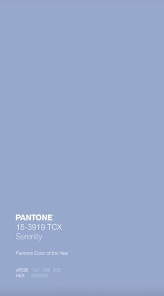 pantone's color of the year is serenity, and it appears to be blue