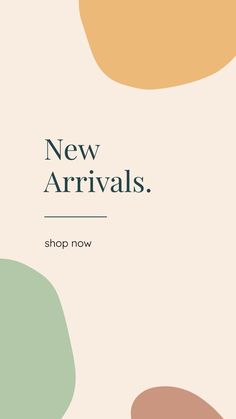 an advertisement for new arrivals, shop now