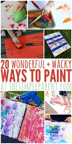 20 wonderful and wacky ways to paint at the simple parent