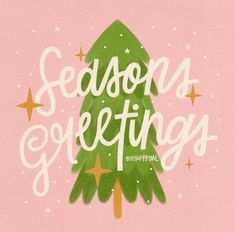 a green christmas tree with the words season's greetings written below it on a pink background