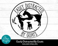 the logo for easy distracted by goats is shown in black and white, on a wooden background