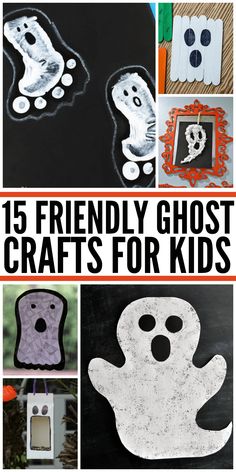 halloween crafts for kids that include ghost faces and handprinted chalkboards with the words friendly ghost crafts for kids