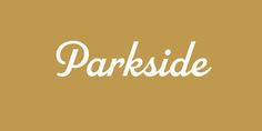 the word parkside written in white on a brown background