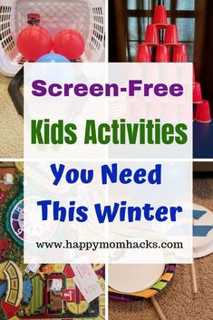 there are pictures of children's activities in the house with text overlay that reads screen - free kids activities you need this winter