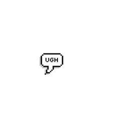 an old style speech bubble with the word ugh on it