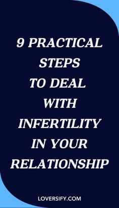 the words 9 practical steps to deal with inferility in your relationship