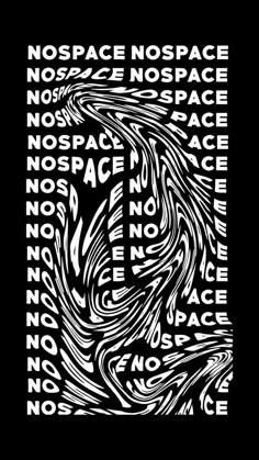 a black and white poster with the words no space