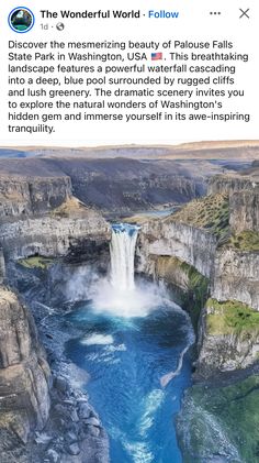 an image of a waterfall with water flowing down it's sides and the caption below that reads, the wonderful world - follow