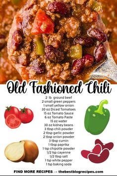 the recipe for old fashioned chili is shown on a spoon with peppers, tomatoes and other ingredients