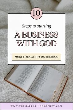 an open book on top of a bed with the title 10 steps to starting a business with god