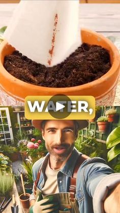 a man holding a potted plant with the words water on it and an image of a