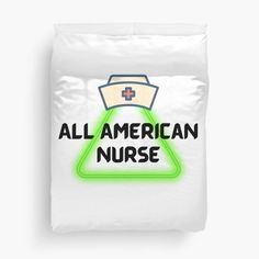 an all american nurse duvet cover with the words,'all american nurse '