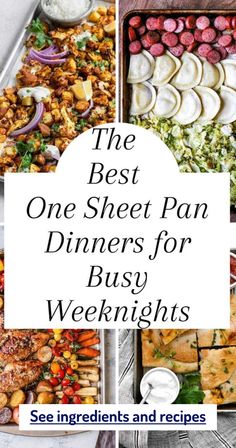 the best one - sheet pan dinners for busy weeknights see ingredients and recipes