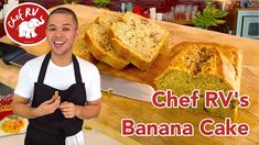 a man standing in front of a cutting board with some food on it and the words chef rv's banana cake