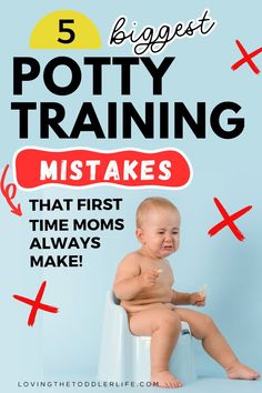 a baby sitting on top of a toilet with the words 5 biggest potty training mistakes that first time moms make