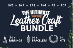 the ultimate leather craft bundle with over 50 items