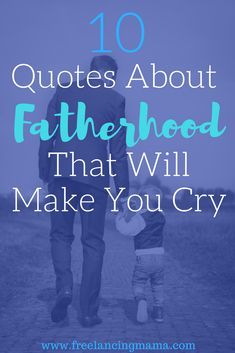 Love Of A Father Quotes, Like A Father Quotes, Fathers Day To Son From Mom, The Best Father Quotes, Good Dads Quote, Encouragement Quotes For Dads, Father To Son Quotes Wisdom, Strong Father Quotes, Father’s Day Quotes For Son