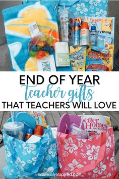 two bags with the words end of year teacher gifts that teachers will love on them