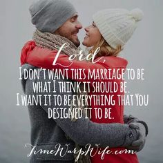 a man and woman embracing each other with the words i don't want this marriage to be what i think it should be