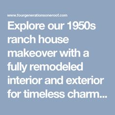 Explore our 1950s ranch house makeover with a fully remodeled interior and exterior for timeless charm that meets modern living. Ranch House Makeover, 1950s Ranch House, House Makeover, Room Remodel, Room Remodeling, Ranch House, Modern Living, Interior And Exterior