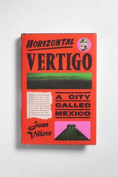 the front cover of a book titled horizontal vertigo