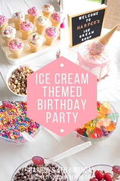 an ice cream themed birthday party with cupcakes, candy and treats on the table