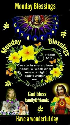 a poster with the words monday blessings and images of jesus, mary, john